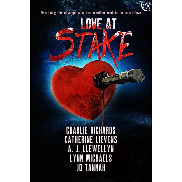 Love At Stake, Charlie Richards, Lynn Michaels, Catherine Lievens, A. J. Llewellyn, Jo Tannah