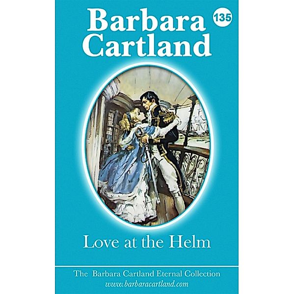 Love At The Helm / The Eternal Collection, Barbara Cartland