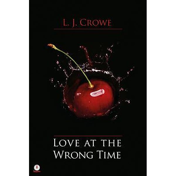 Love At The Wrong Time / ibukku, LLC, L. J. Crowe