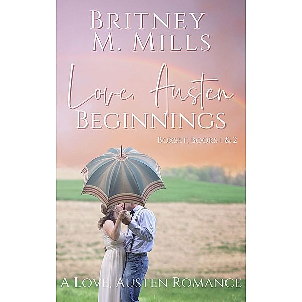 Love, Austen Beginnings / Love, Austen, Britney Mills
