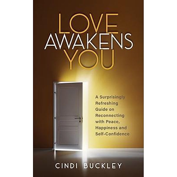 Love Awakens You, Cindi Buckley