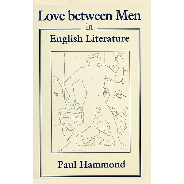 Love between Men in English Literature, Paul Hammond