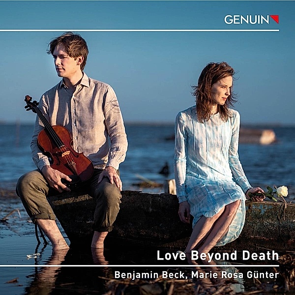Love Beyond Death - Werke für Viola & Klavier, Benjamin Beck, Marie Rosa Günter