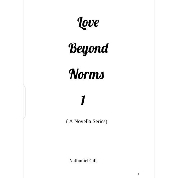 Love Beyond Norms / Love Beyond Norms, Nathaniel Gift