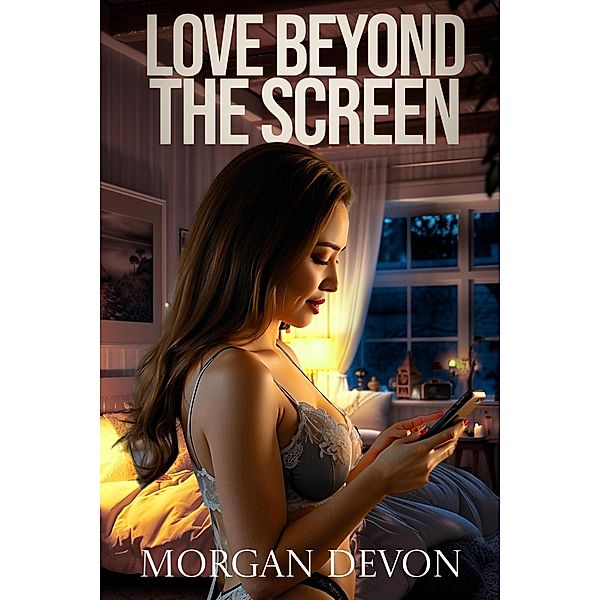 Love Beyond The Screen, Morgan Devon