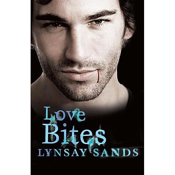 Love Bites / ARGENEAU VAMPIRE Bd.2, Lynsay Sands
