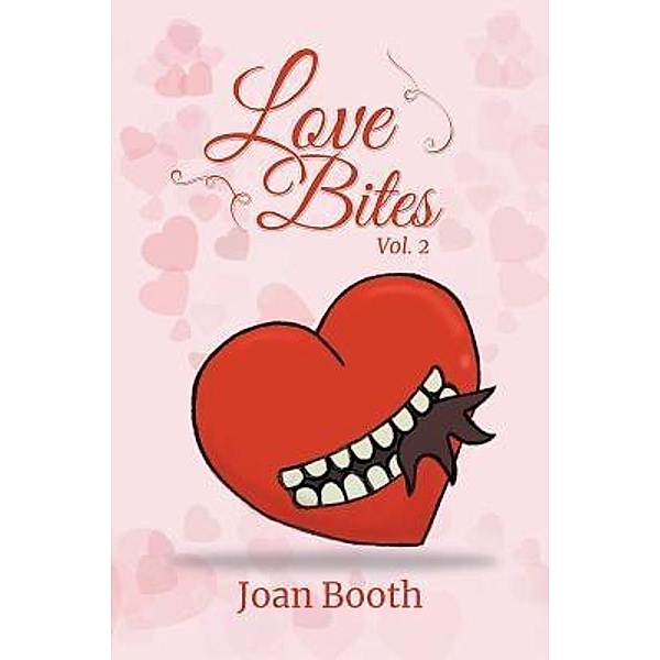 Love Bites / Stonewall Press, Joan Booth