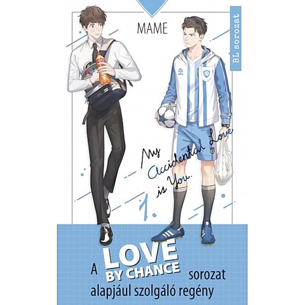 Love by Chance 1., Mame