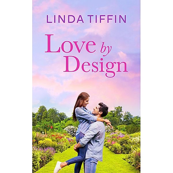 Love By Design (Designed With Love Series) / Designed With Love Series, Linda Tiffin