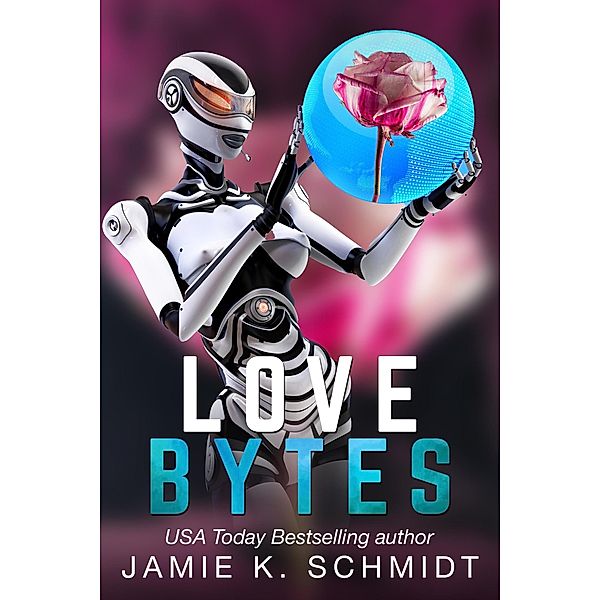 Love Bytes, Jamie K. Schmidt