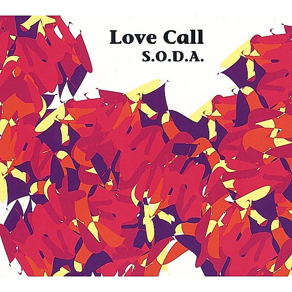 Love Call, S.o.d.a.