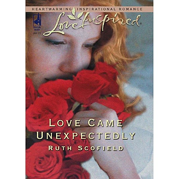 Love Came Unexpectedly (Mills & Boon Love Inspired), Ruth Scofield