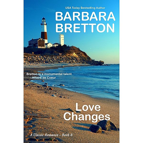 Love Changes (Classic Romances, #6) / Classic Romances, Barbara Bretton