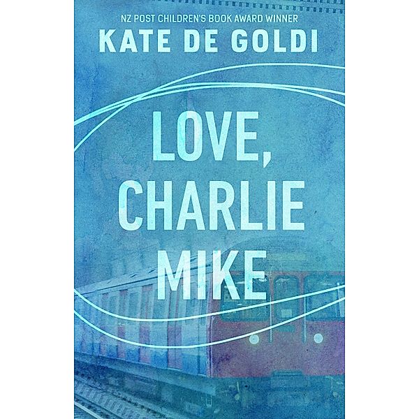 Love, Charlie Mike, Kate De Goldi