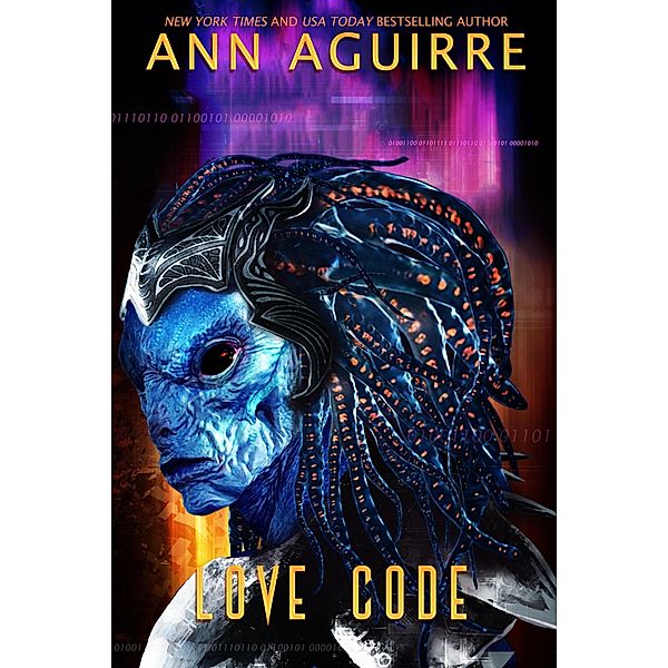 Love Code (Galactic Love, #2) / Galactic Love, Ann Aguirre