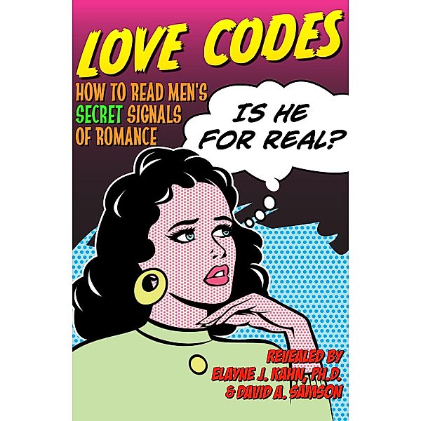 Love Codes, Elayne J. Kahn, David A. Samson