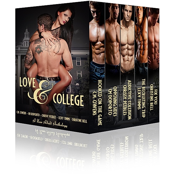 Love & College, Lexy Timms, C. M. Owens, Cm Doporto, Chrissy Peebles, Christine Bell