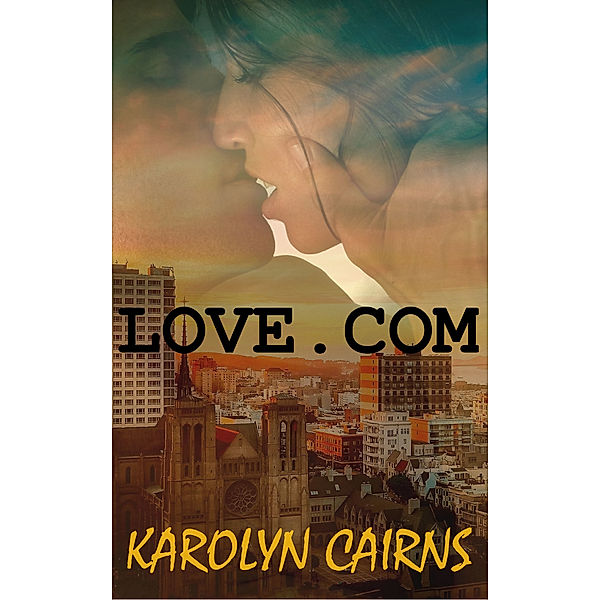 Love.com, Karolyn Cairns