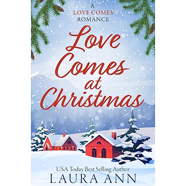 Love Comes at Christmas / Love Comes, Laura Ann
