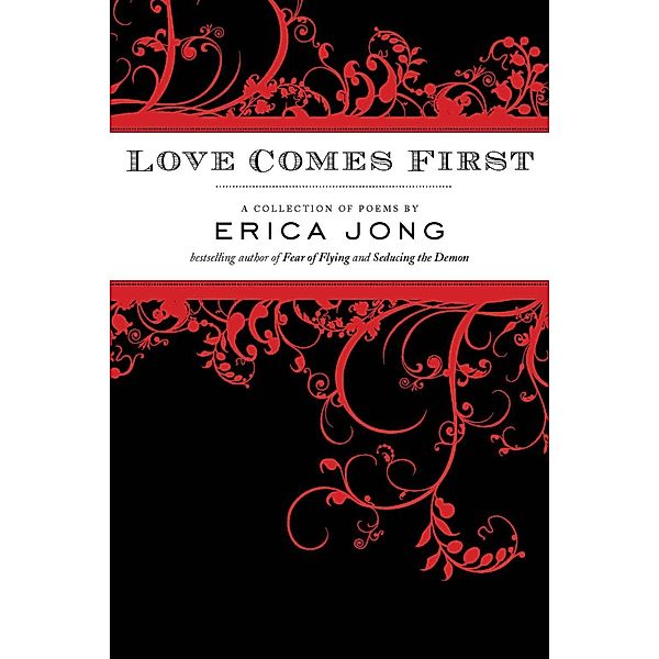 Love Comes First, Erica Jong