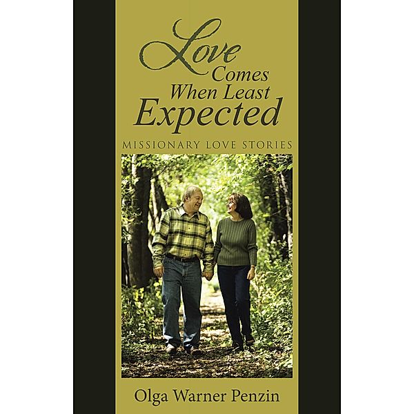 Love Comes When Least Expected, Olga Warner Penzin
