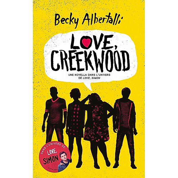 Love, Creekwood - Une novella dans l'univers de LOVE, SIMON / Hors-séries, Becky Albertalli