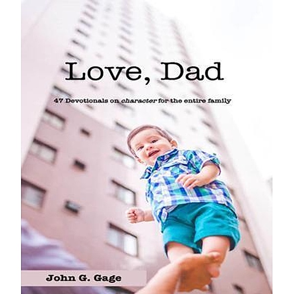 Love Dad, John G Gage