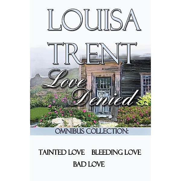 Love Denied, Louisa Trent