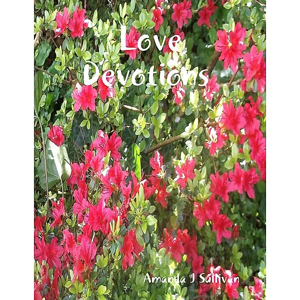 Love Devotions, Amanda J Sullivan