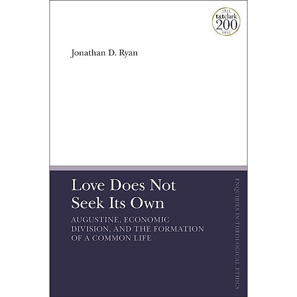 Love Does Not Seek Its Own, Jonathan D. Ryan