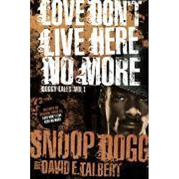 Love Don't Live Here No More, Snoop Dogg, David E. Talbert