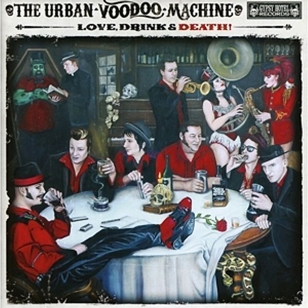 Love,Drink & Death, The Urban Voodoo Machine