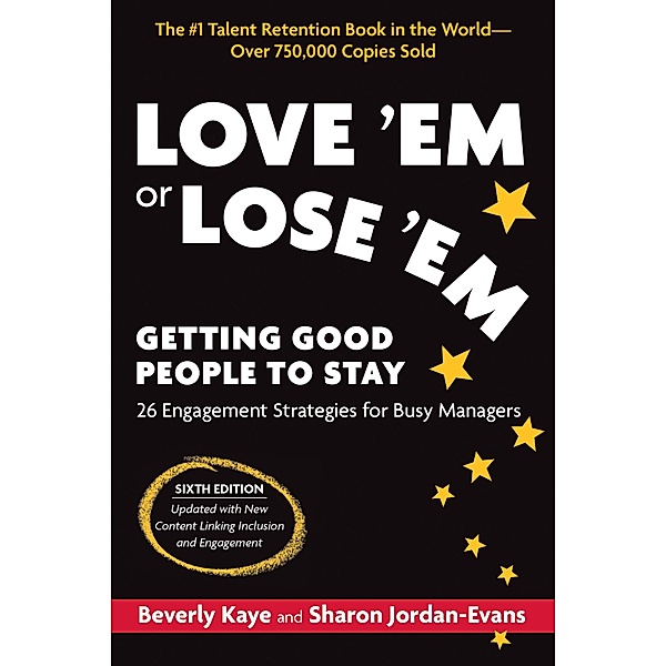 Love 'Em or Lose 'Em, Sixth Edition, Beverly Kaye, Sharon Jordan-Evans