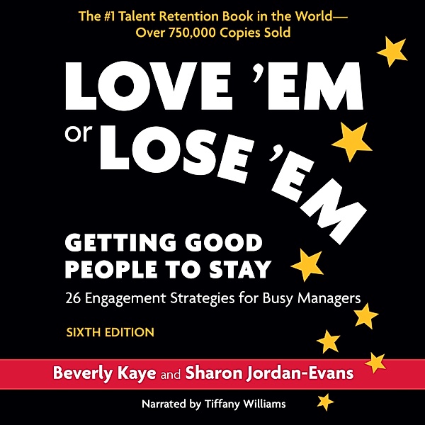Love 'Em or Lose 'Em, Sixth Edition, Sharon Jordan-Evans, Beverly Kaye