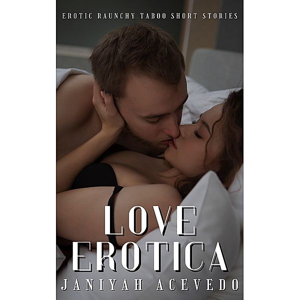 Love Erotica, Janiyah Acevedo