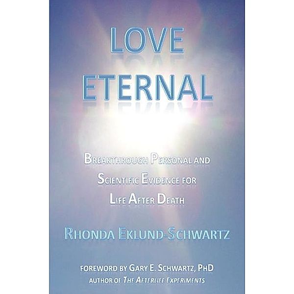 LOVE ETERNAL, Rhonda Eklund-Schwartz