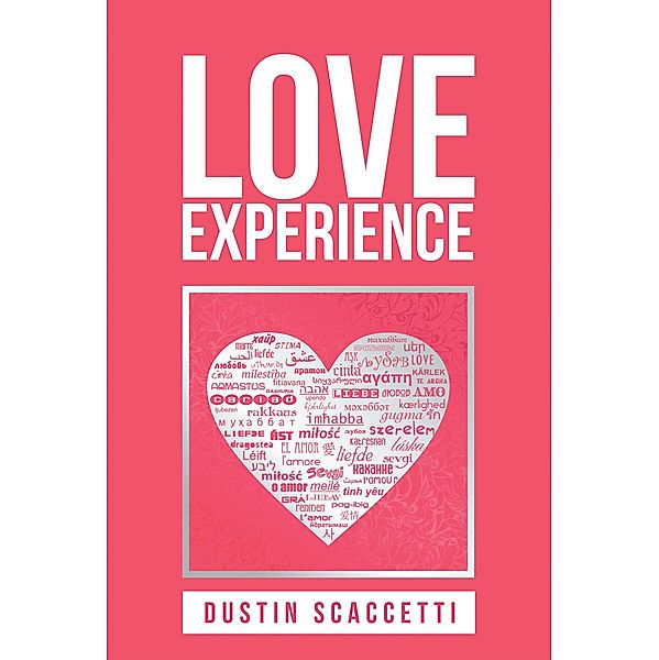 Love Experience, Dustin Scaccetti