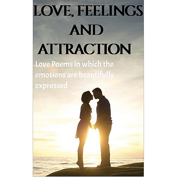 Love, Feeling and Attraction, ArchanaArchana Sai