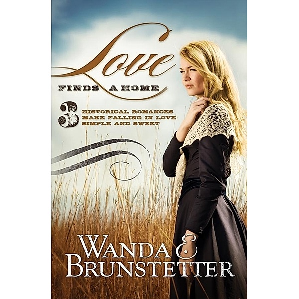 Love Finds a Home, Wanda E. Brunstetter
