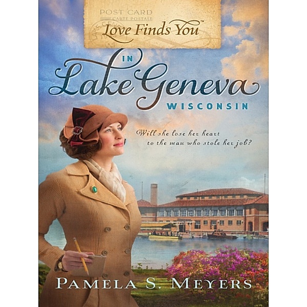 Love Finds You in Lake Geneva, Wisconsin, Pamela S. Meyers