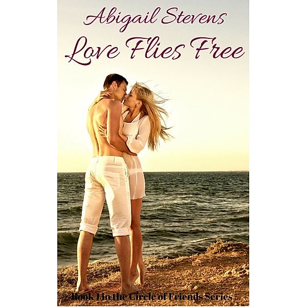 Love Flies Free, Abigail Stevens