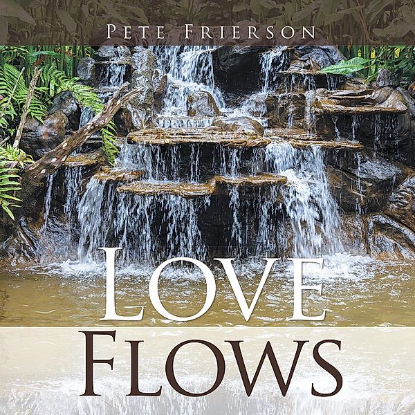 Love Flows, Pete Frierson