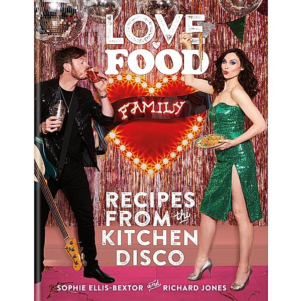Love. Food. Family, Sophie Ellis-Bextor, Richard Jones