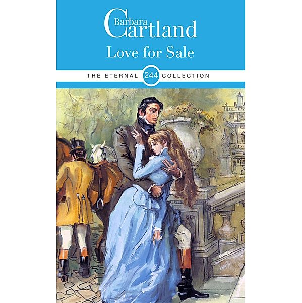 Love For Sale / The Eternal Collection Bd.244, Barbara Cartland