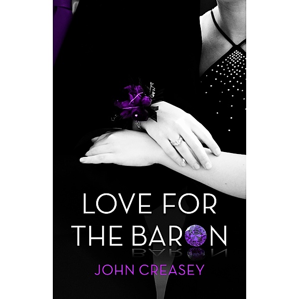 Love for the Baron / The Baron Bd.47, John Creasey