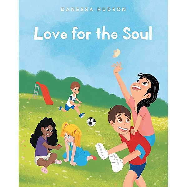 Love for the Soul, Danessa Hudson