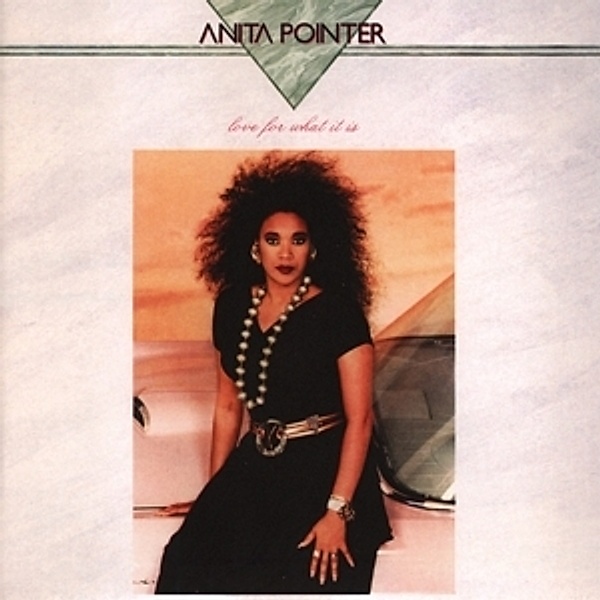 Love For What It Is (Remastered+Expanded Edition), Anita Pointer