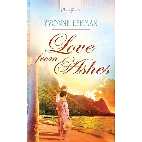Love from Ashes, Yvonne Lehman