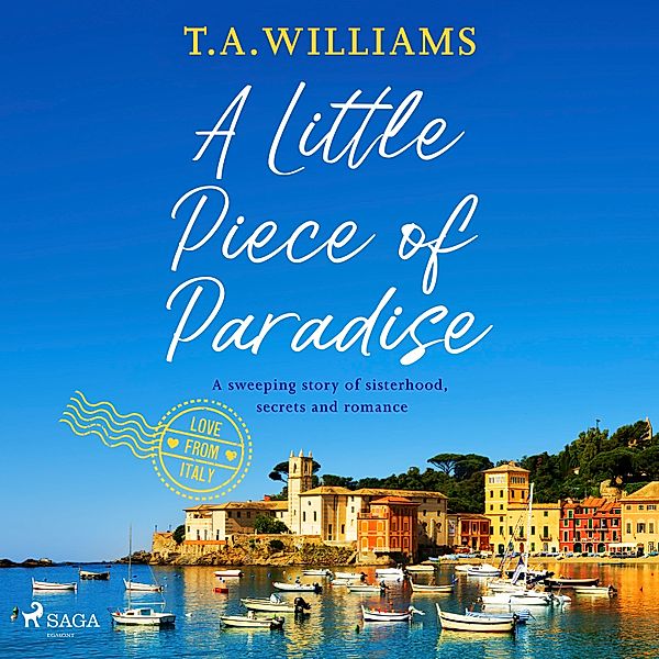 Love from Italy - 1 - A Little Piece of Paradise, T.A. Williams