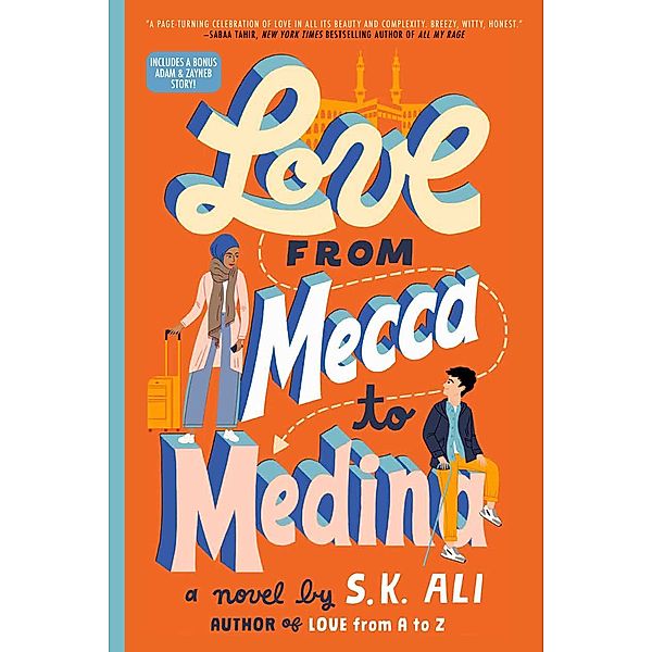 Love from Mecca to Medina, S. K. Ali